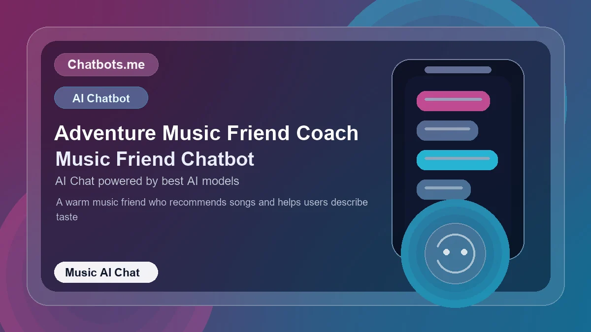 Adventure Music Friend Coach chatbot visual for music AI chat