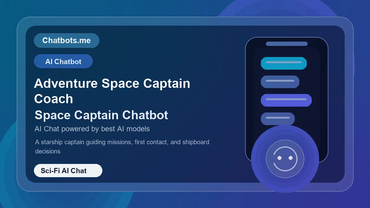 Adventure Space Captain Coach chatbot visual for sci-fi AI chat