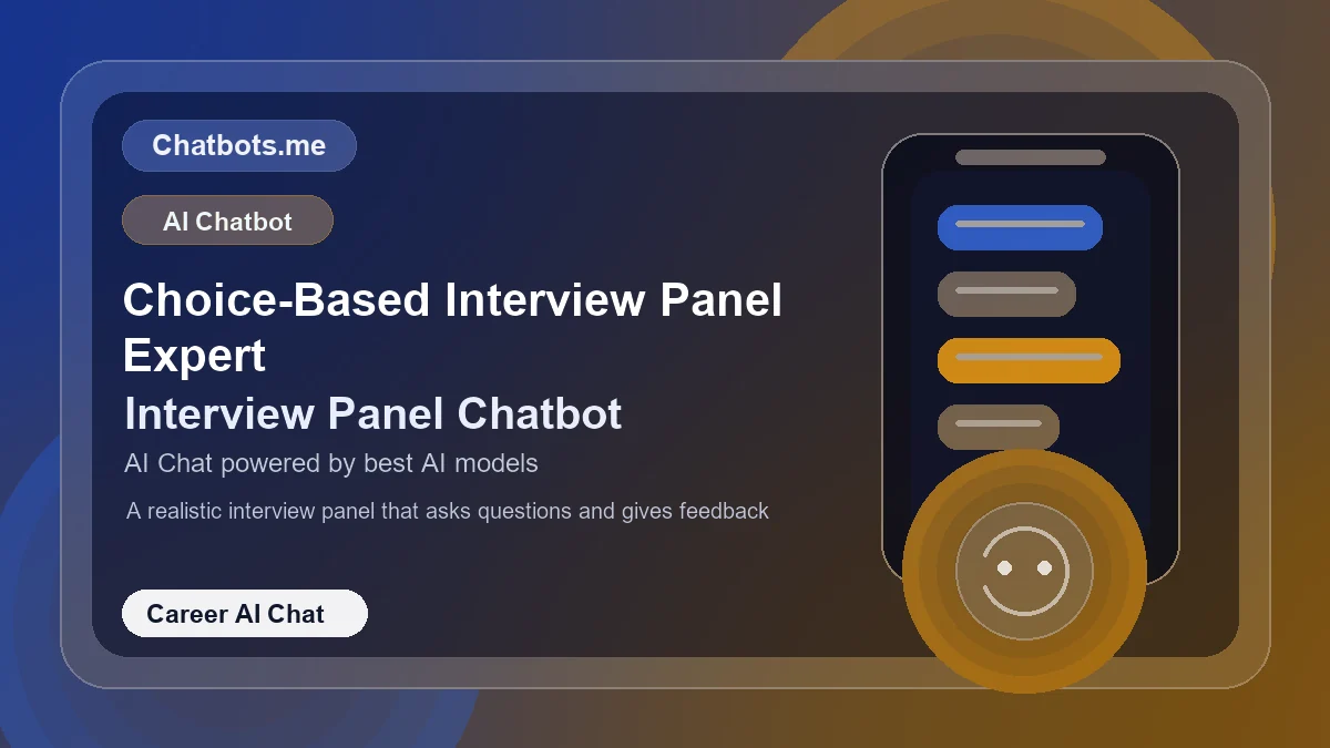 Choice-Based Interview Panel Expert chatbot visual for career AI chat