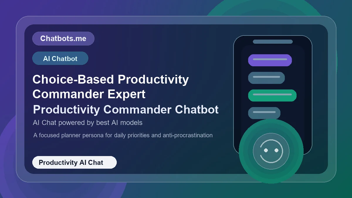 Choice-Based Productivity Commander Expert chatbot visual for productivity AI chat