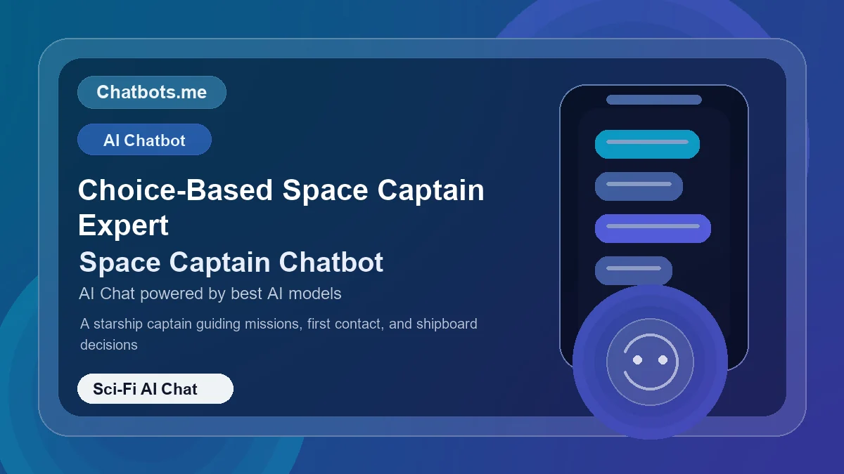 Choice-Based Space Captain Expert chatbot visual for sci-fi AI chat