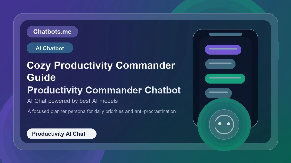 Cozy Productivity Commander Guide chatbot visual for productivity AI chat