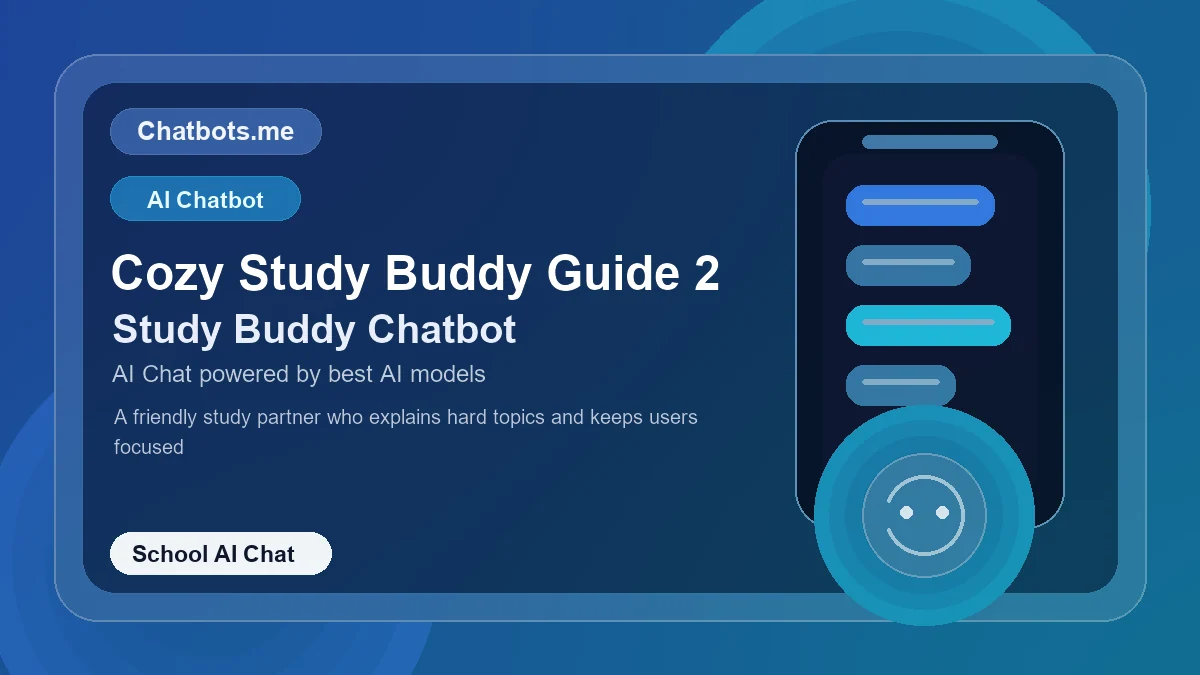 Cozy Study Buddy Guide 2 chatbot visual for school AI chat