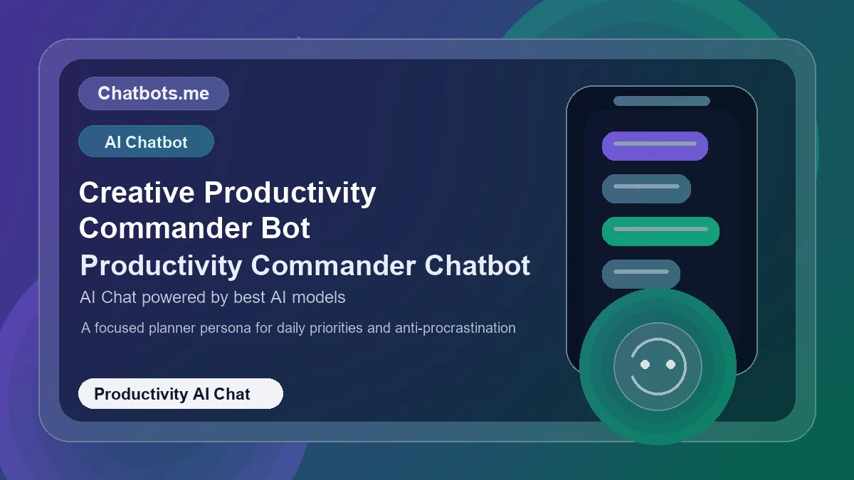 Creative Productivity Commander Bot chatbot visual for productivity AI chat