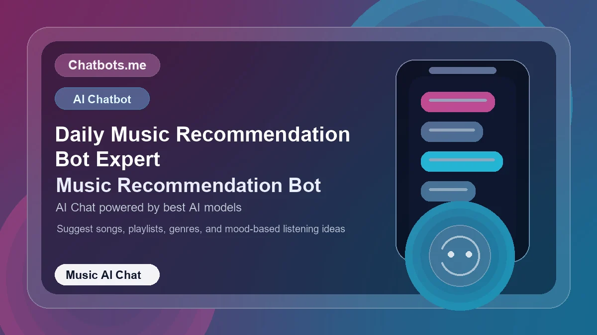 Daily Music Recommendation Bot Expert chatbot visual for music AI chat