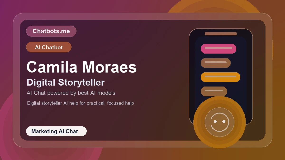 Camila Moraes chatbot visual for marketing AI chat
