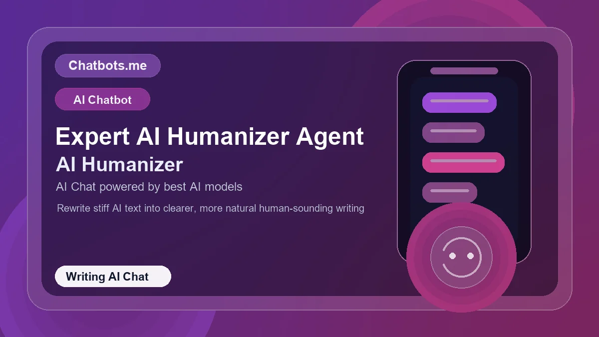 Expert AI Humanizer Agent chatbot visual for writing AI chat