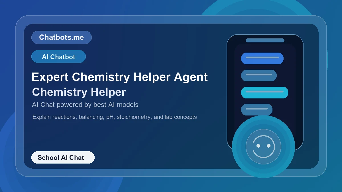 Expert Chemistry Helper Agent chatbot visual for school AI chat
