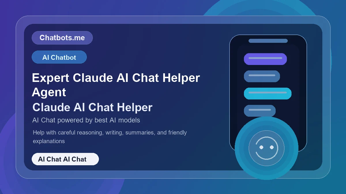 Expert Claude AI Chat Helper Agent chatbot visual for ai chat AI chat