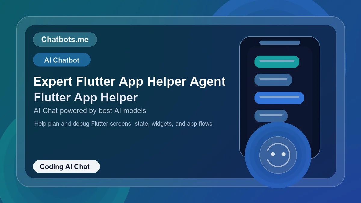 Expert Flutter App Helper Agent chatbot visual for coding AI chat