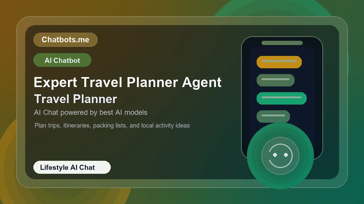 Expert Travel Planner Agent chatbot visual for lifestyle AI chat