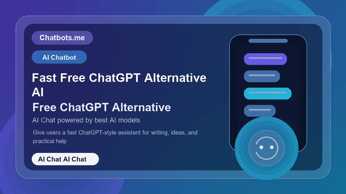 Fast Free ChatGPT Alternative AI chatbot visual for ai chat AI chat