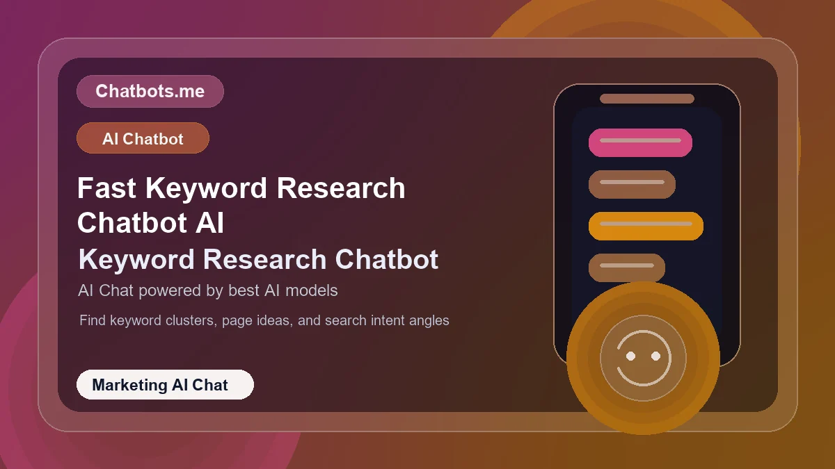 Fast Keyword Research Chatbot AI chatbot visual for marketing AI chat