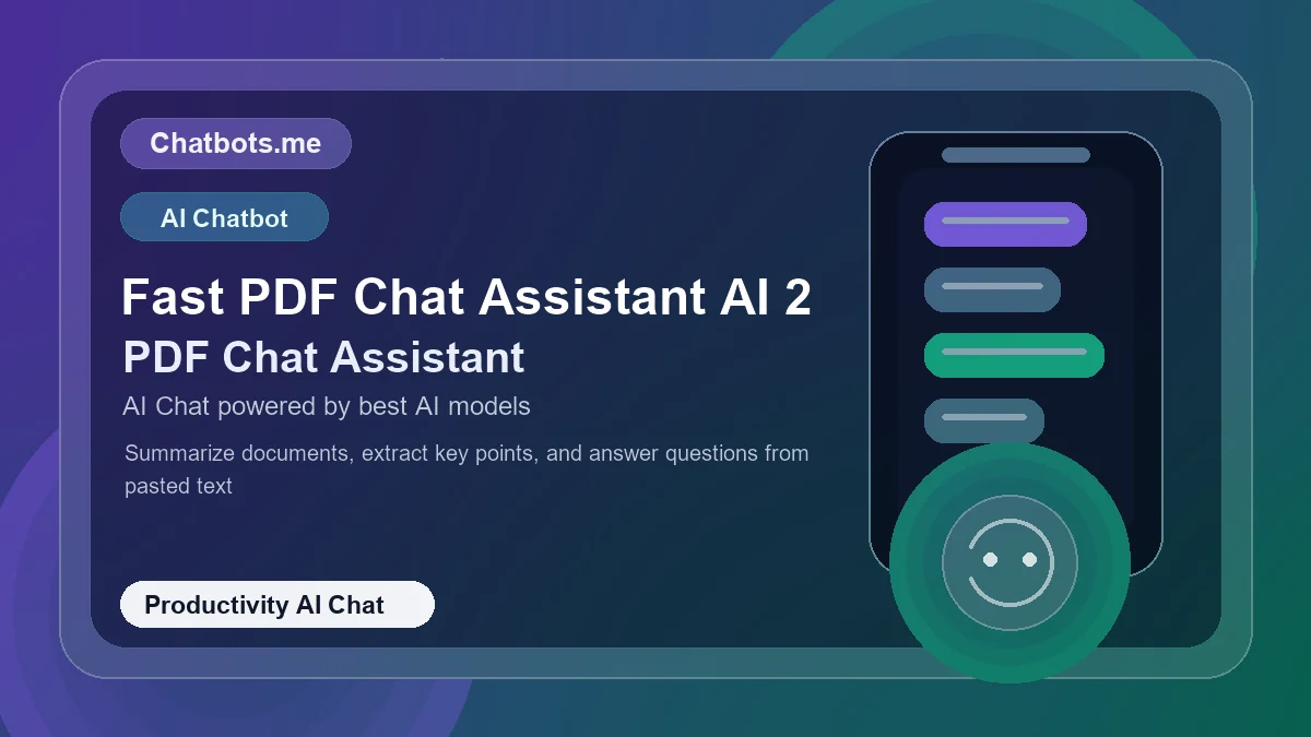 Fast PDF Chat Assistant AI 2 chatbot visual for productivity AI chat