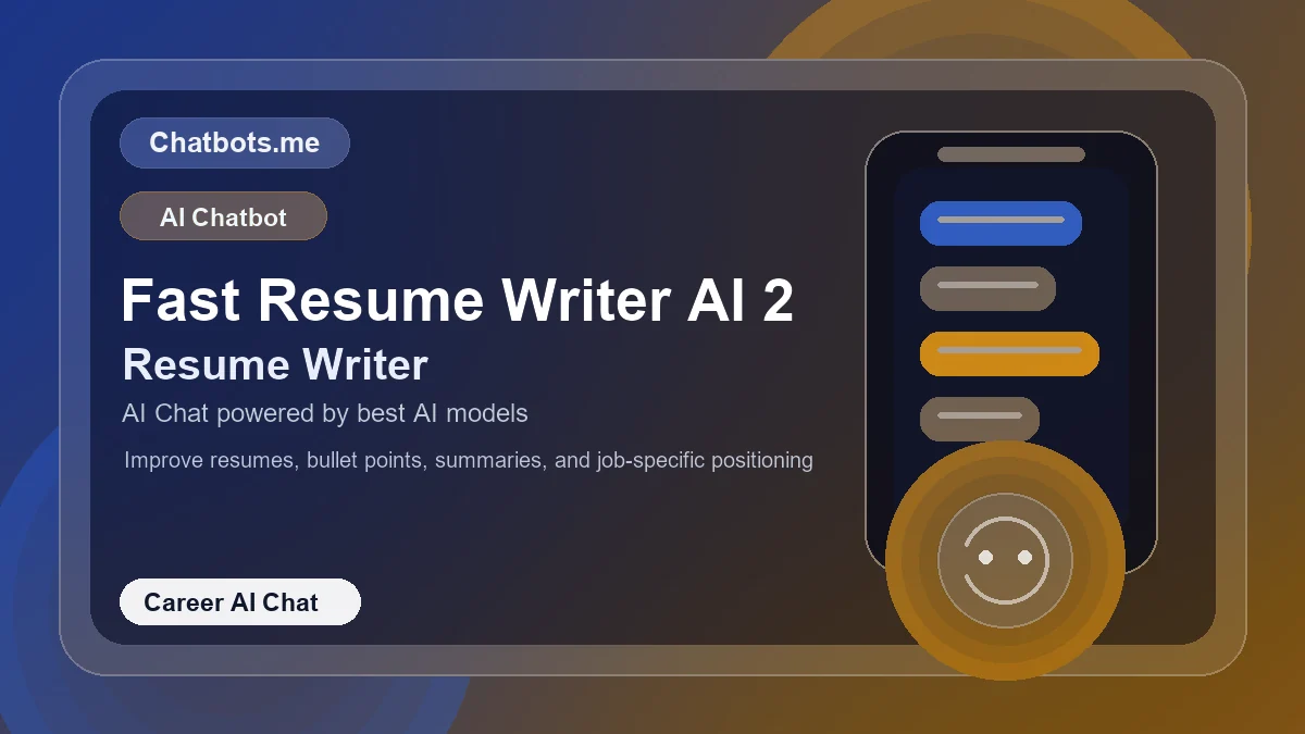 Fast Resume Writer AI 2 chatbot visual for career AI chat