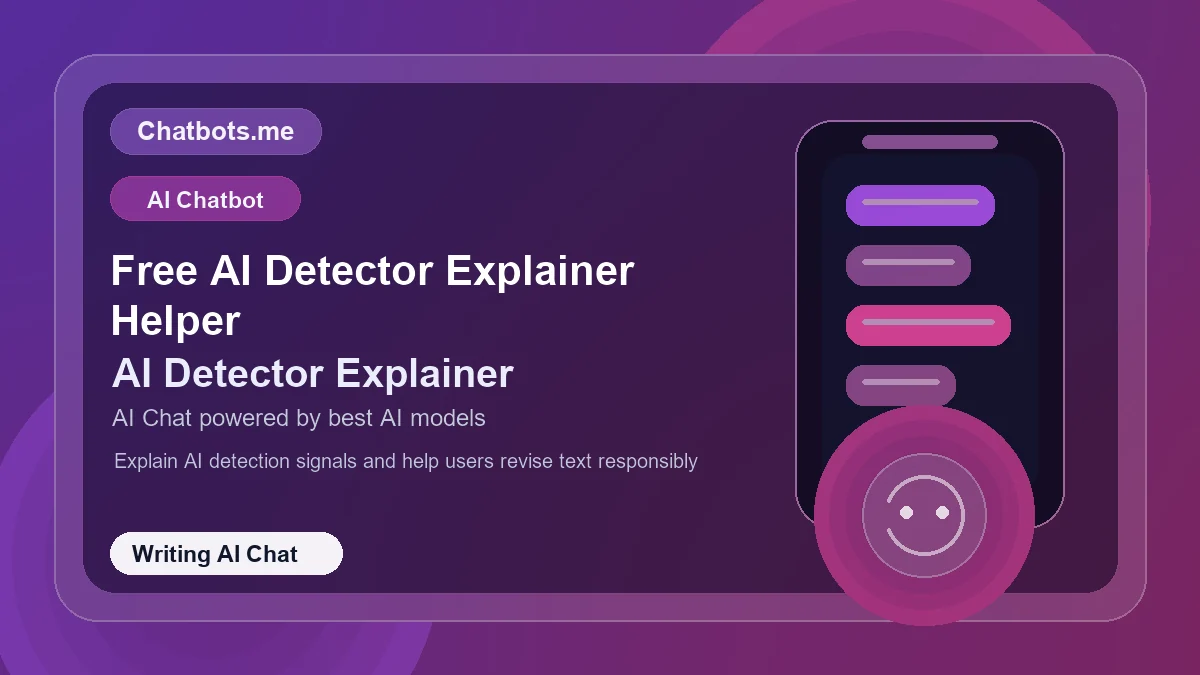 Free AI Detector Explainer Helper chatbot visual for writing AI chat