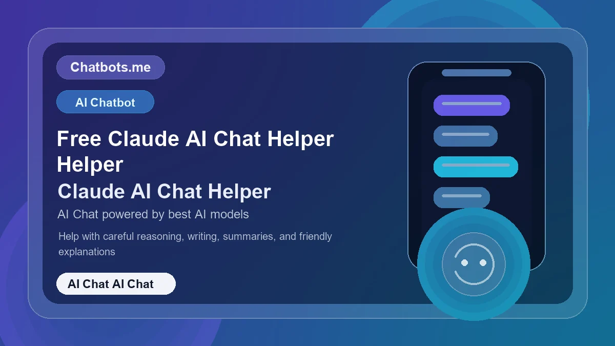Free Claude AI Chat Helper Helper chatbot visual for ai chat AI chat