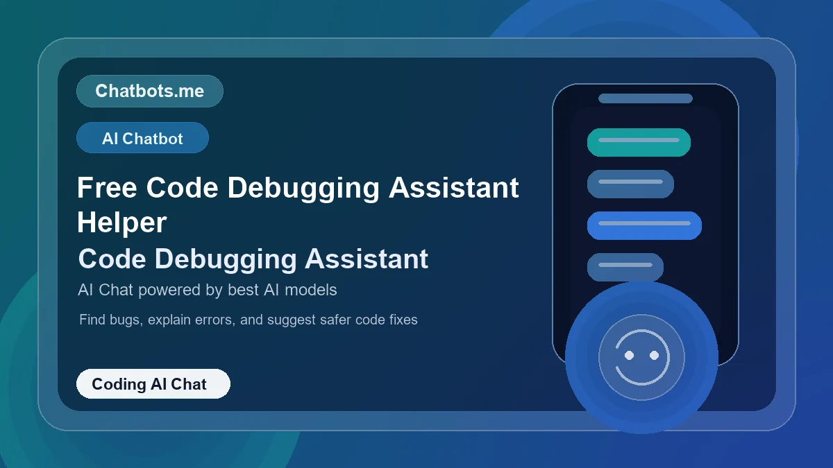 Free Code Debugging Assistant Helper chatbot visual for coding AI chat