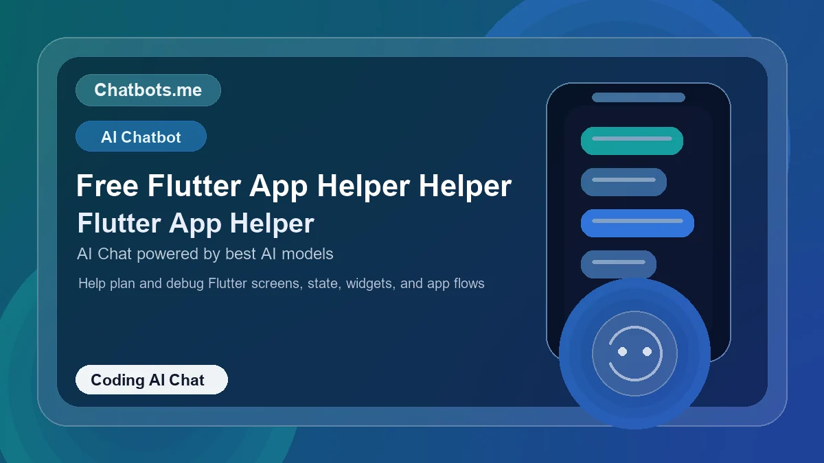 Free Flutter App Helper Helper chatbot visual for coding AI chat