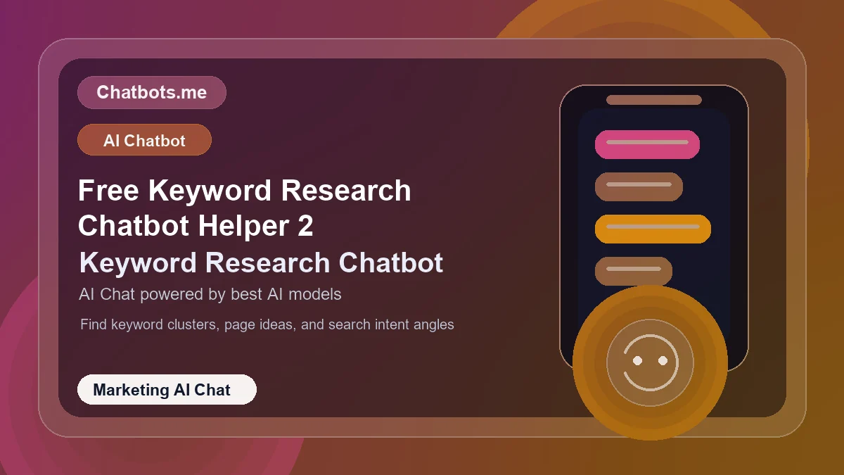 Free Keyword Research Chatbot Helper 2 chatbot visual for marketing AI chat