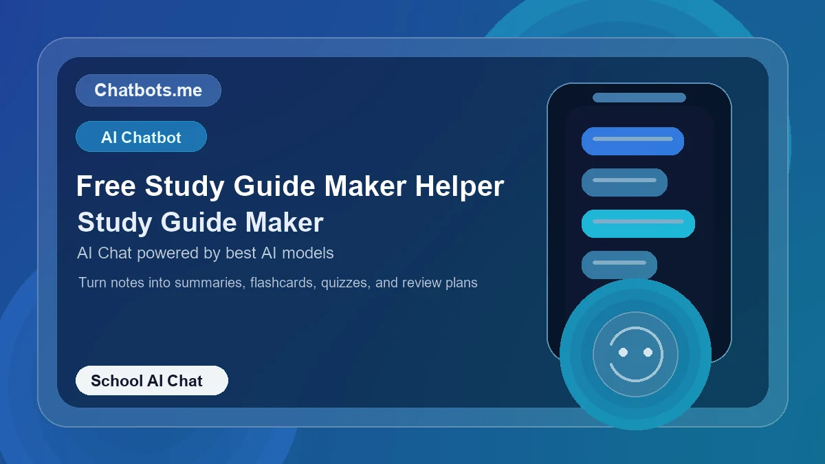 Free Study Guide Maker Helper chatbot visual for school AI chat