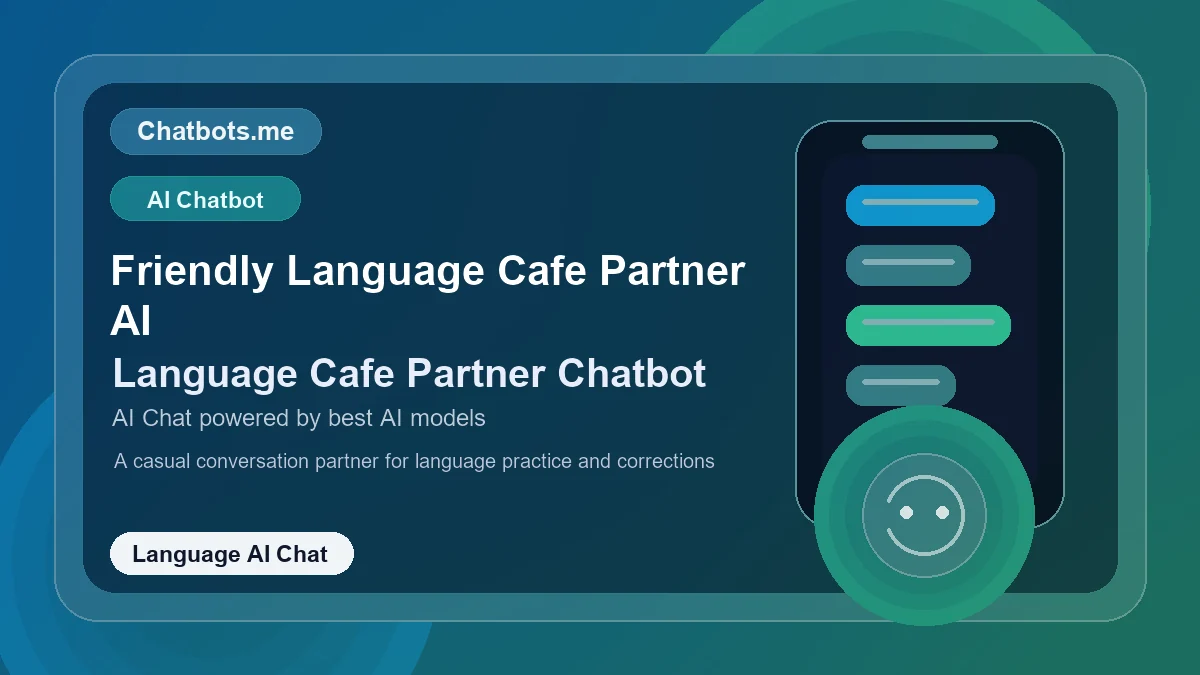 Friendly Language Cafe Partner AI chatbot visual for language AI chat