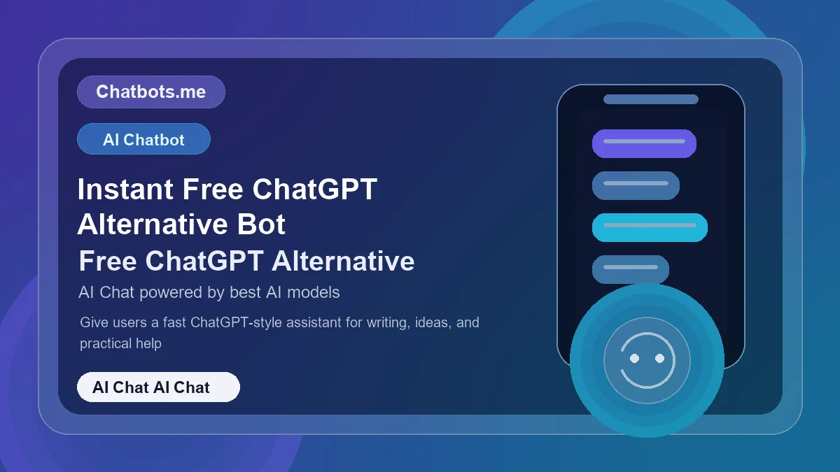 Instant Free ChatGPT Alternative Bot chatbot visual for ai chat AI chat