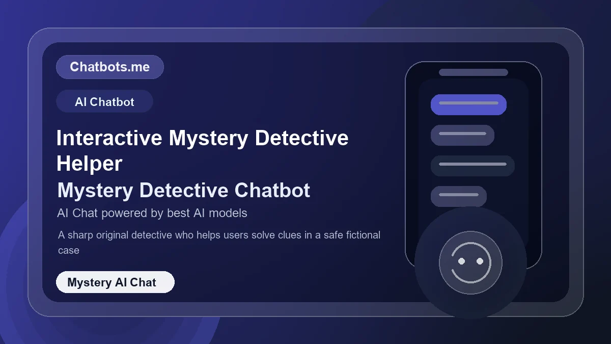 Interactive Mystery Detective Helper chatbot visual for mystery AI chat