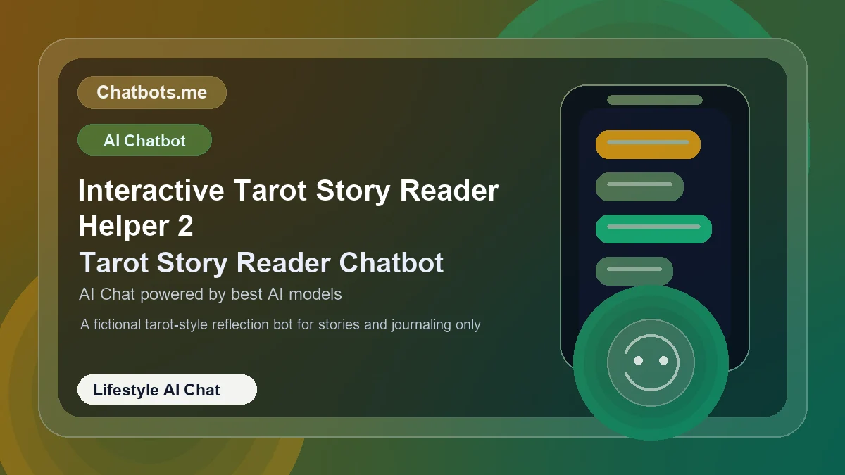 Interactive Tarot Story Reader Helper 2 chatbot visual for lifestyle AI chat