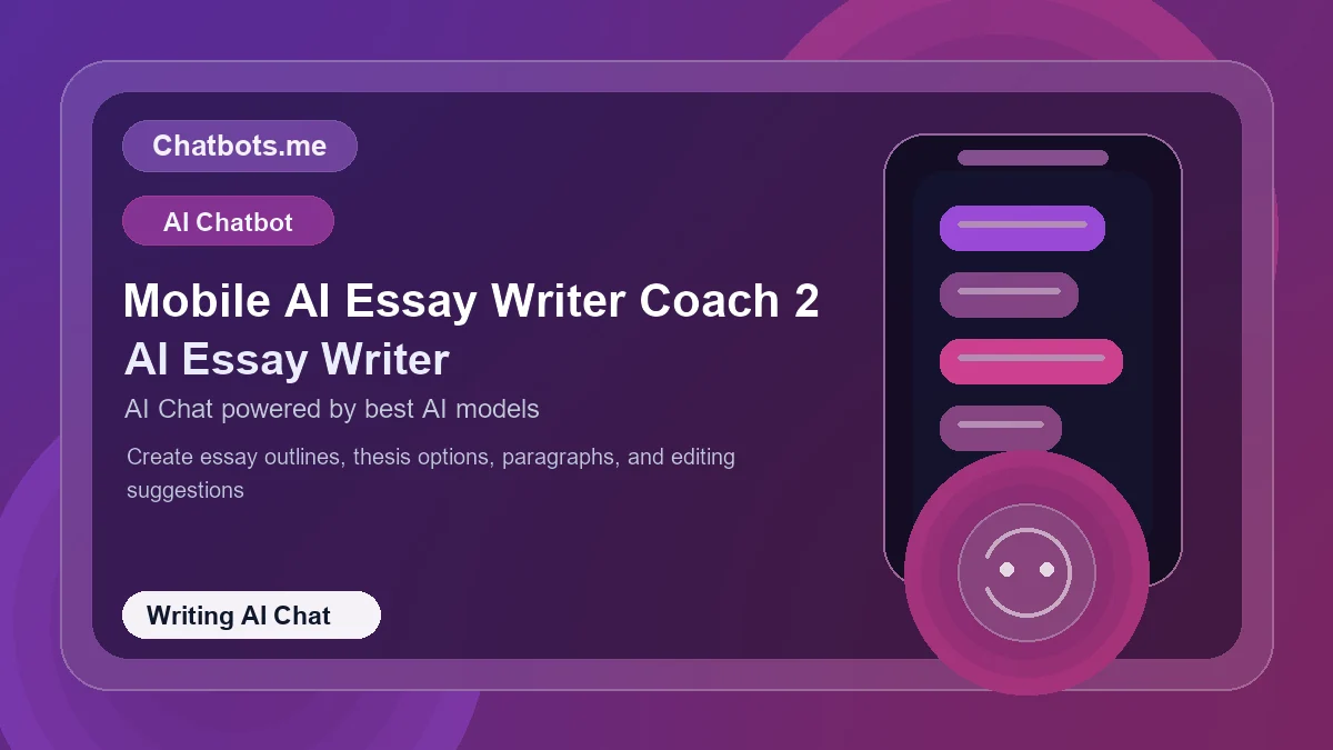 Mobile AI Essay Writer Coach 2 chatbot visual for writing AI chat