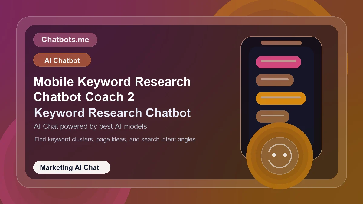 Mobile Keyword Research Chatbot Coach 2 chatbot visual for marketing AI chat