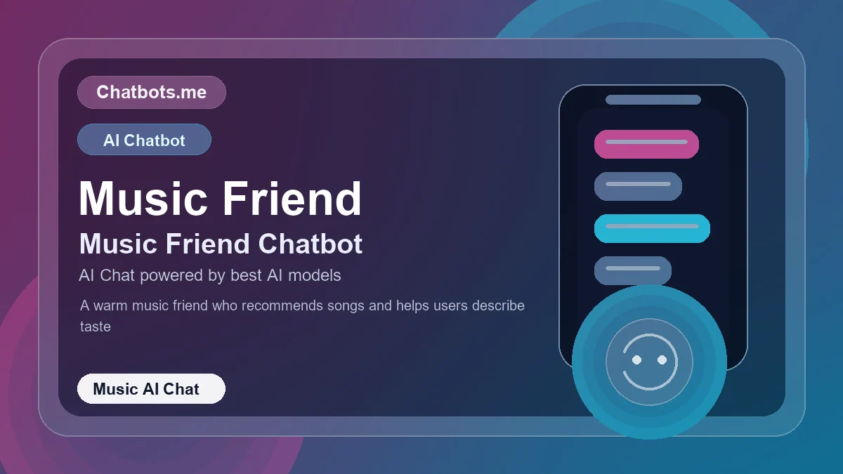 Music Friend chatbot visual for music AI chat