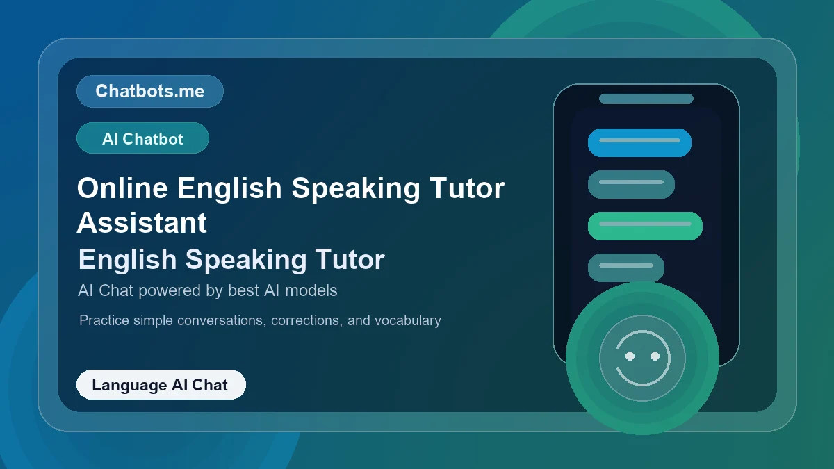 Online English Speaking Tutor Assistant chatbot visual for language AI chat