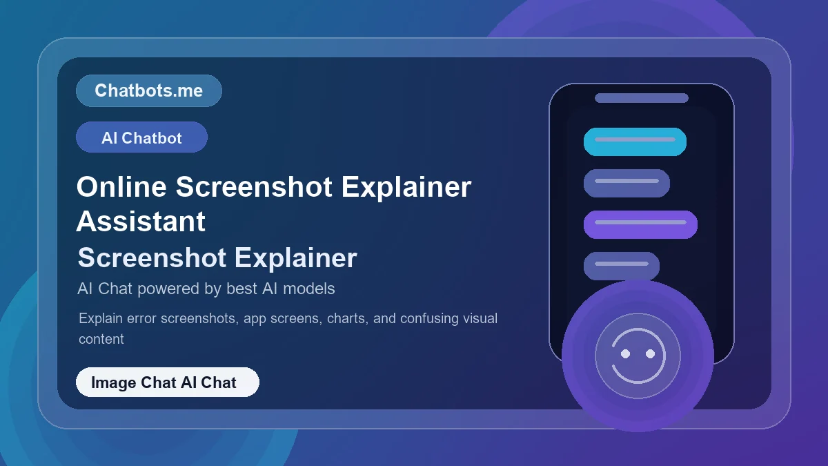 Online Screenshot Explainer Assistant chatbot visual for image chat AI chat