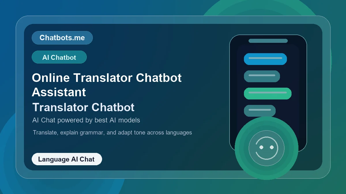 Online Translator Chatbot Assistant chatbot visual for language AI chat