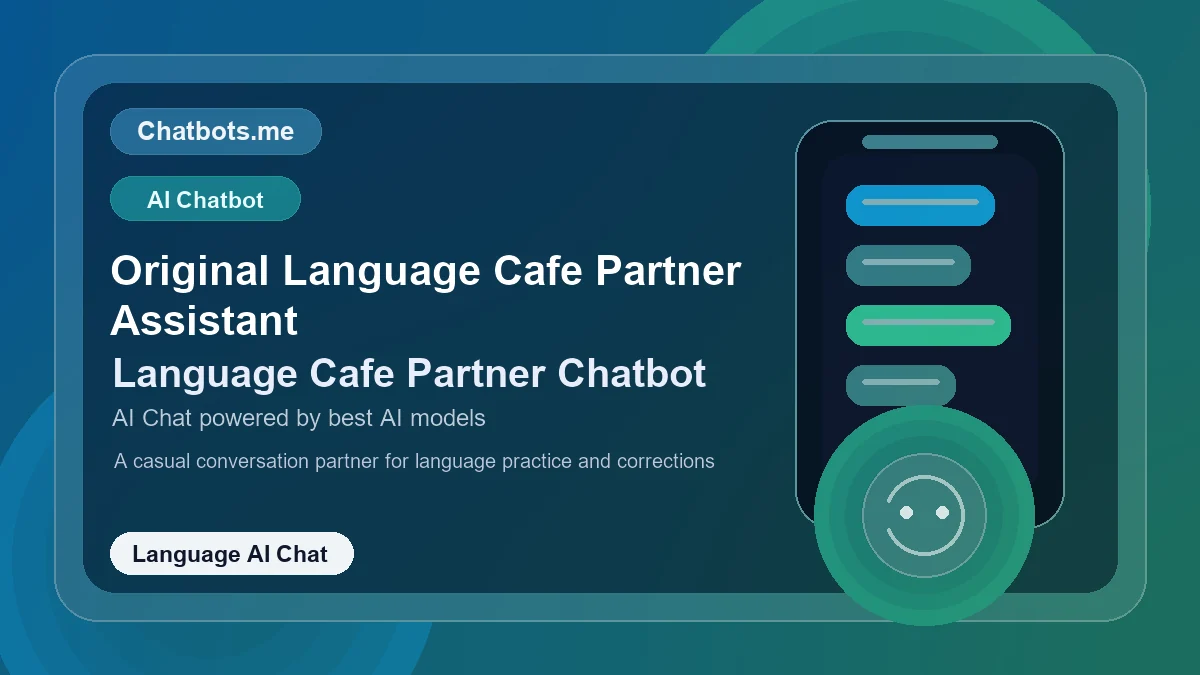 Original Language Cafe Partner Assistant chatbot visual for language AI chat