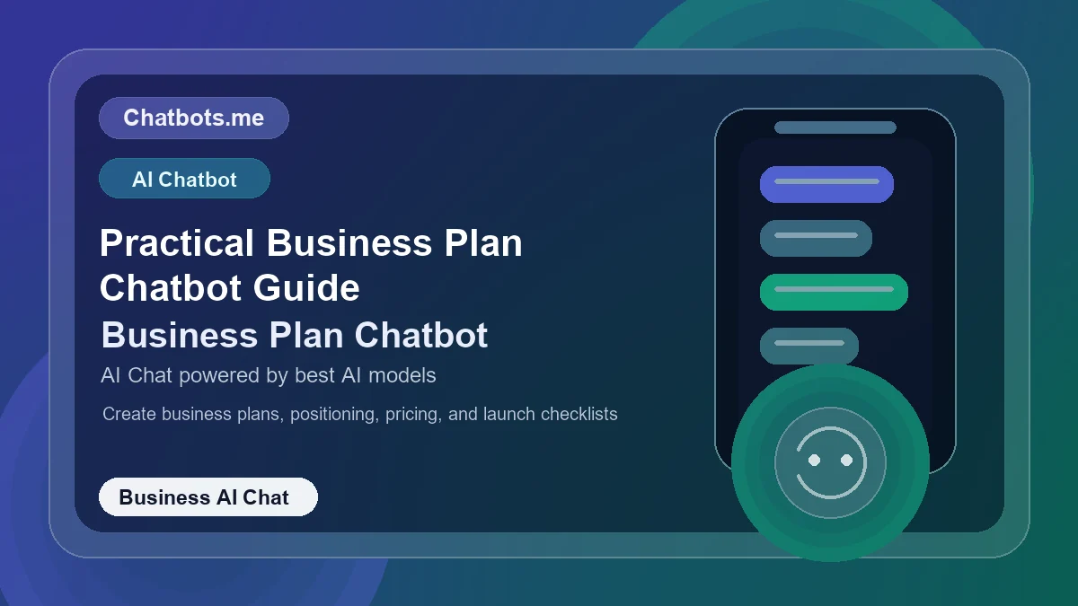 Practical Business Plan Chatbot Guide chatbot visual for business AI chat