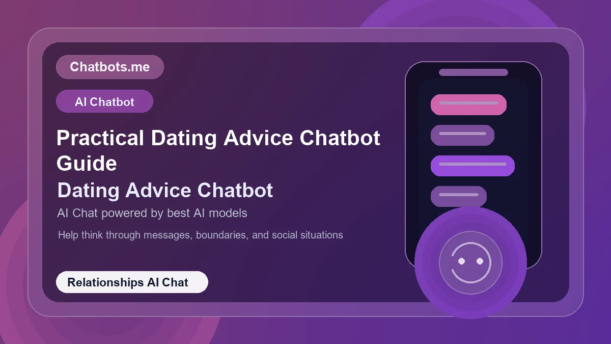 Practical Dating Advice Chatbot Guide chatbot visual for relationships AI chat