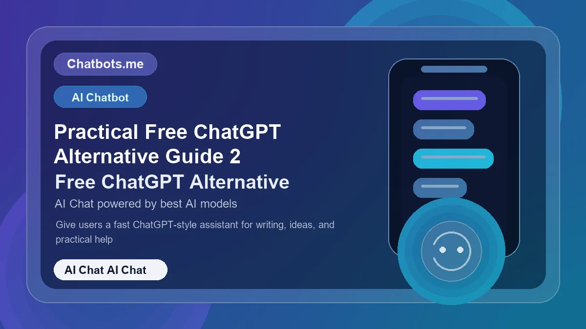 Practical Free ChatGPT Alternative Guide 2 chatbot visual for ai chat AI chat