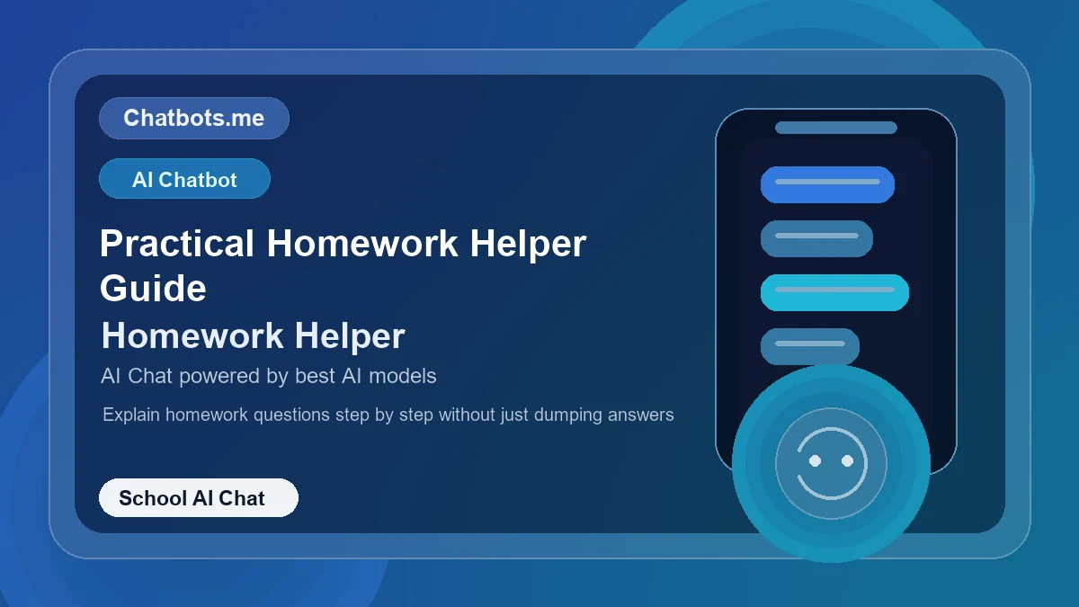 Practical Homework Helper Guide chatbot visual for school AI chat