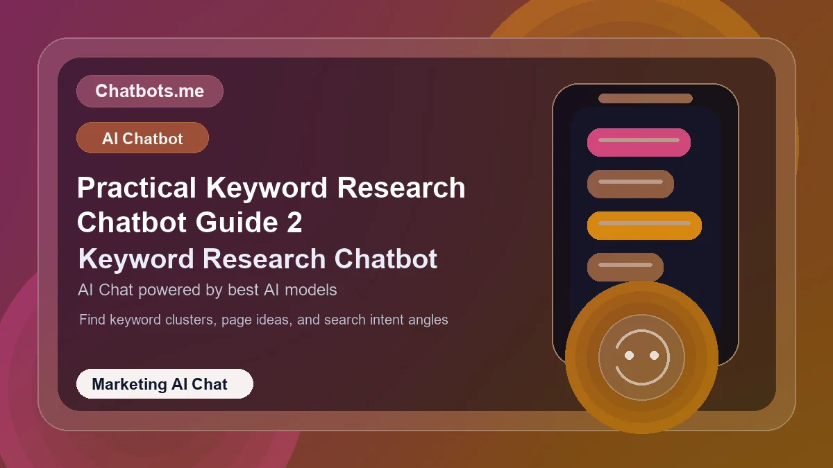 Practical Keyword Research Chatbot Guide 2 chatbot visual for marketing AI chat