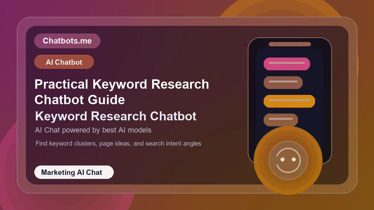 Practical Keyword Research Chatbot Guide chatbot visual for marketing AI chat
