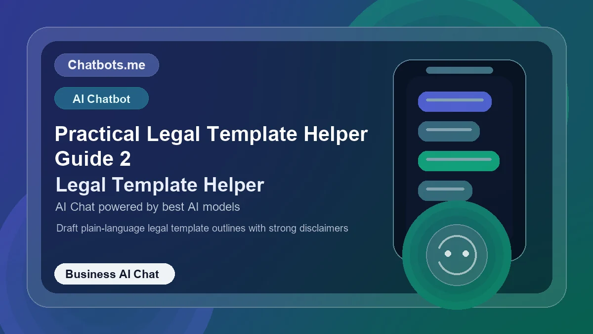 Practical Legal Template Helper Guide 2 chatbot visual for business AI chat
