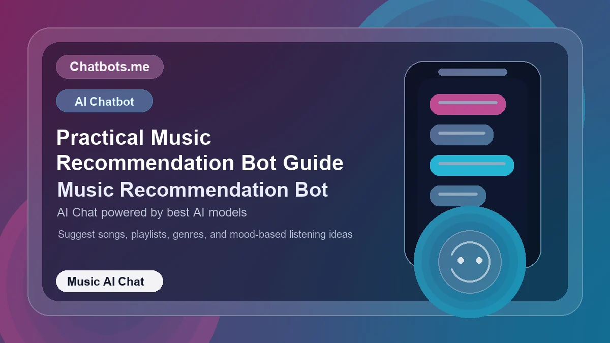 Practical Music Recommendation Bot Guide chatbot visual for music AI chat