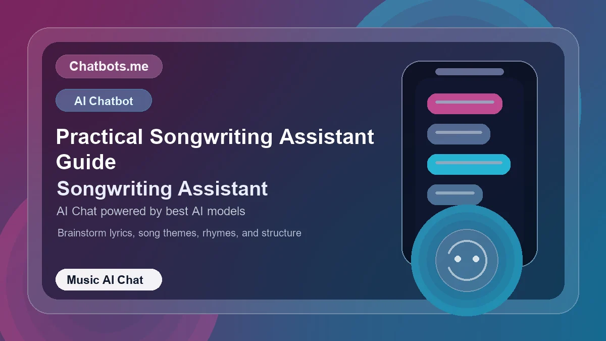Practical Songwriting Assistant Guide chatbot visual for music AI chat