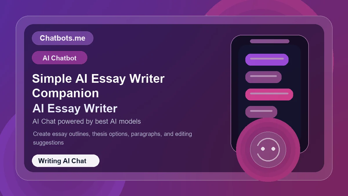 Simple AI Essay Writer Companion chatbot visual for writing AI chat