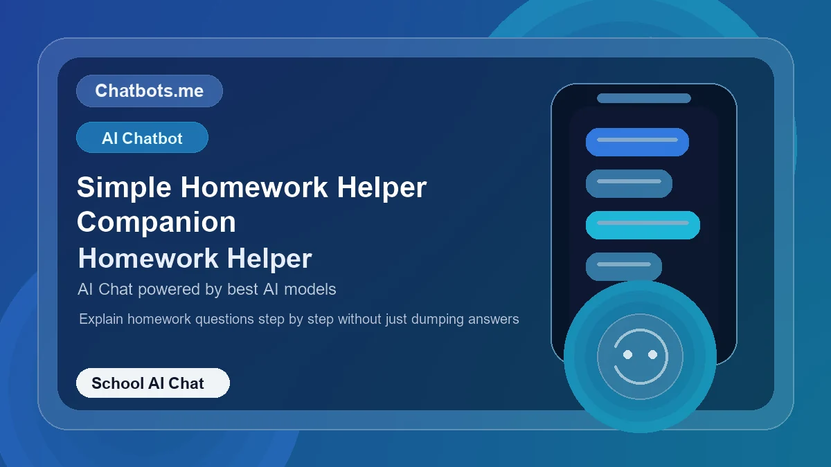 Simple Homework Helper Companion chatbot visual for school AI chat