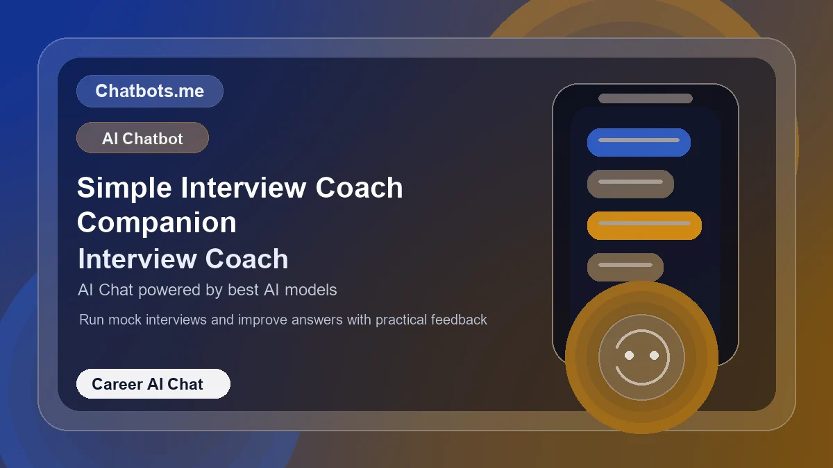Simple Interview Coach Companion chatbot visual for career AI chat