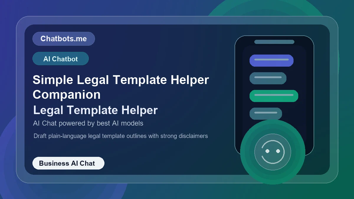 Simple Legal Template Helper Companion chatbot visual for business AI chat