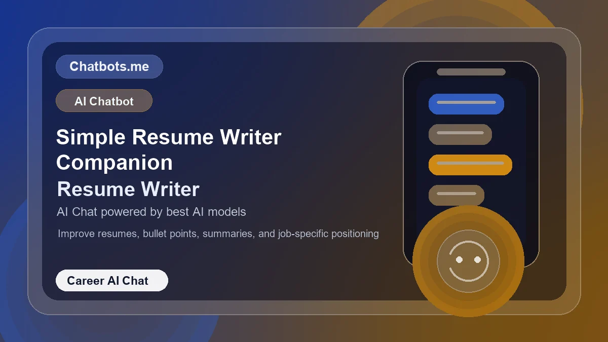 Simple Resume Writer Companion chatbot visual for career AI chat